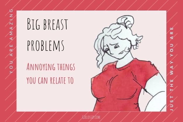Big breast problems