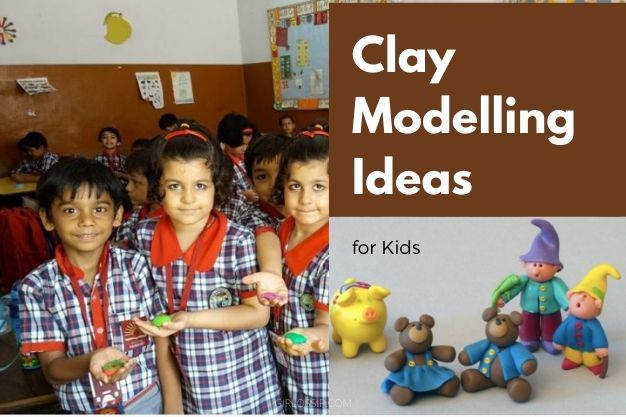 Clay Modelling Ideas for kids