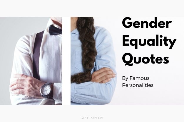 Gender Equality Quotes By Famous Personalities