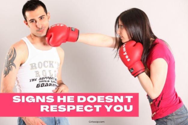 Signs He doesn't Respect You