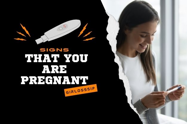 Signs That You Are Pregnant
